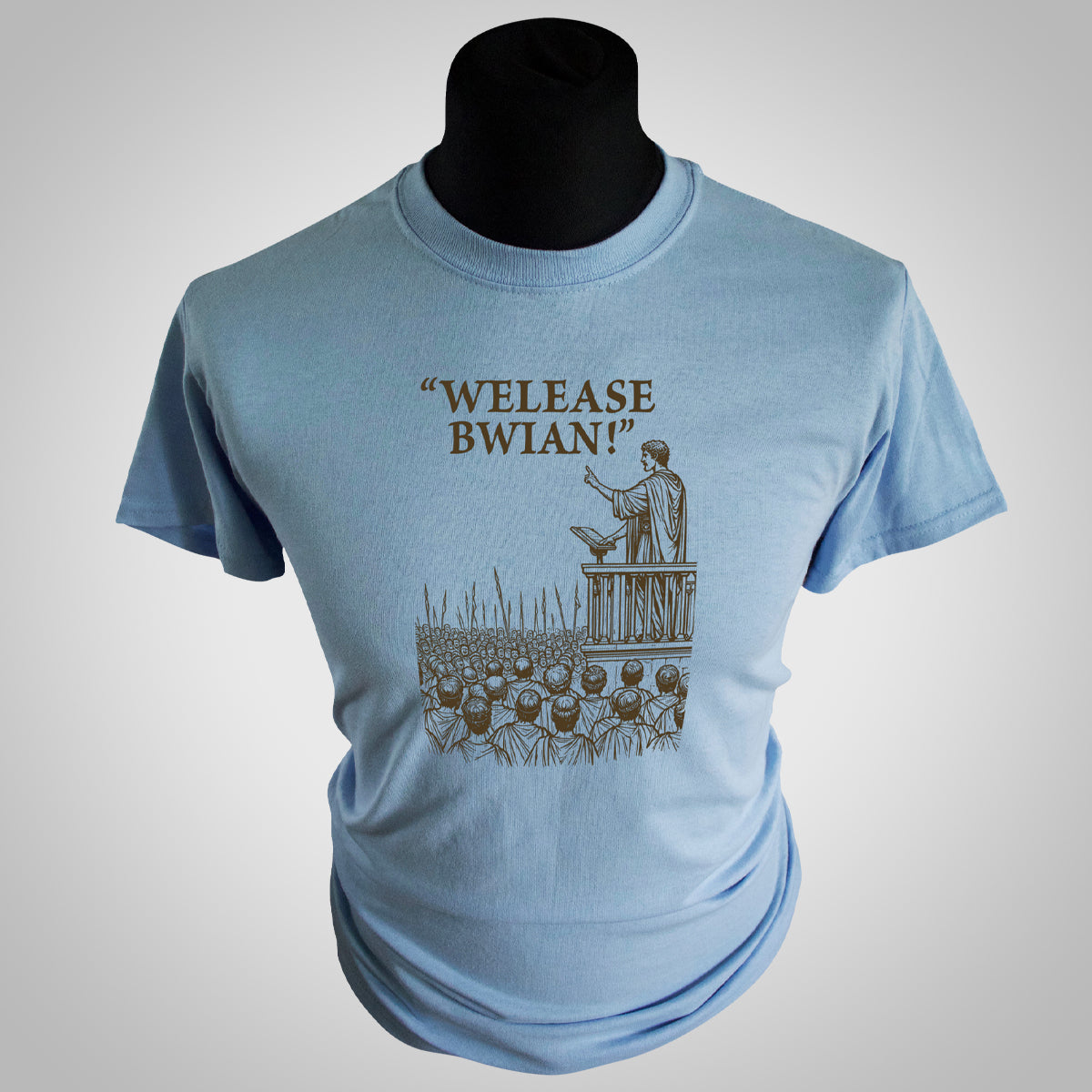 Welease Bwian! T Shirt (Colour Options)